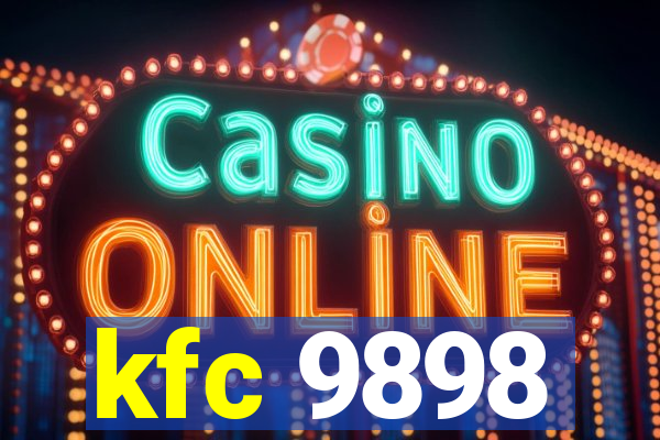 kfc 9898